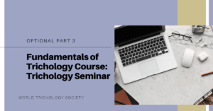 Fundamentals of Trichology Course