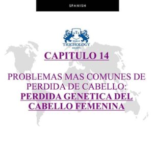 Spanish Chapter 14 – Full Trichology Certification