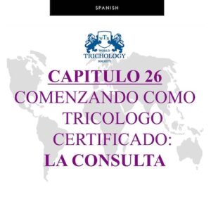 Spanish Chapter 26 – Full Trichology Certification