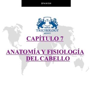 Spanish Chapter 7 – Full Trichology Certification